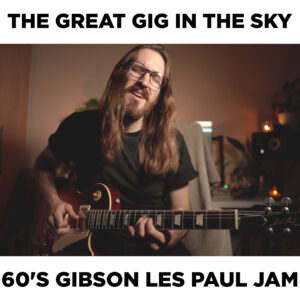 The Great Gig In The Sky | 60's Gibson Les Paul Jam