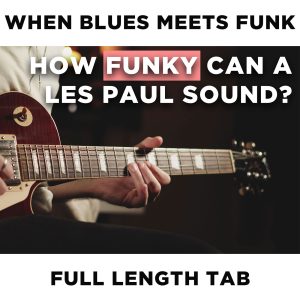 TAB | When Blues Meets Funk | Gibson Les Paul Jam