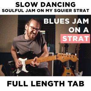 TAB | Slow Dancing | Soulful Jam on My Squier Strat