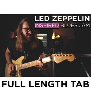 TAB | LED ZEPPELIN INSPIRED BLUES JAM