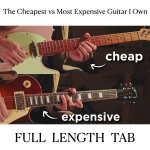 TAB | The Cheapest vs Most Expensive Guitar I Own (Double Guitar TAB)